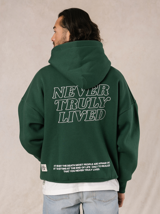 Never truly lived Hoodie Green